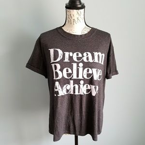 NWOT Dream Believe Achieve tee